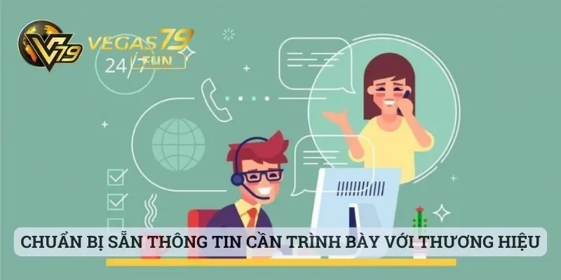 Chuẩn bị sẵn thông tin cần trình bày với thương hiệu